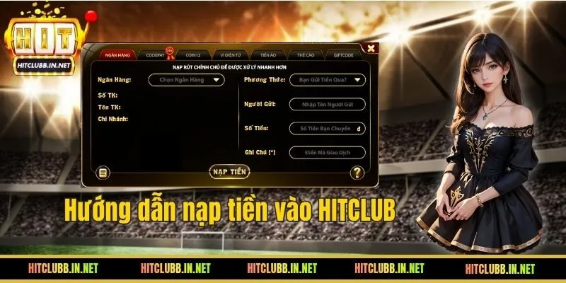 Hướng dẫn cách nạp tiền tại HITCLUB