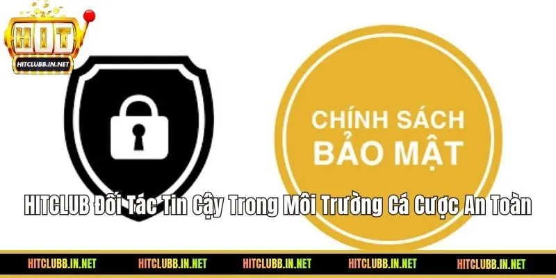 HITCLUB là đối tác tin cậy trong môi trường cá cược