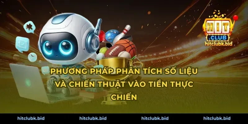 Phương pháp phân tích số liệu và chiến thuật vào tiền thực chiến