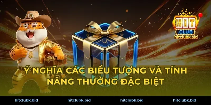 Ý nghĩa các biểu tượng và tính năng thưởng đặc biệt
