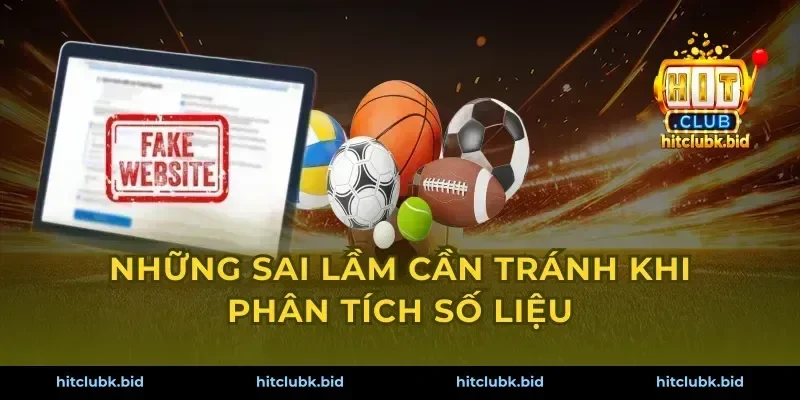 Những sai lầm cần tránh khi phân tích số liệu